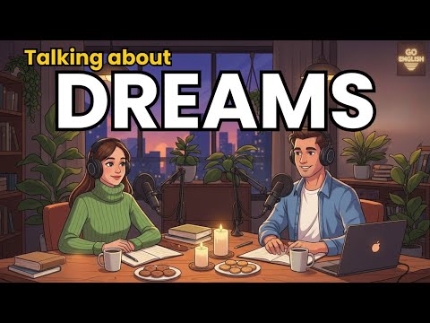How to Talk About Dreams in English | English Podcast for Speaking Fluency