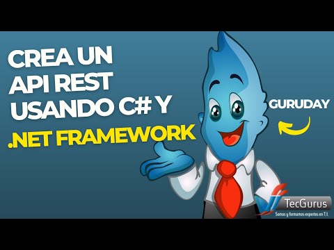 Vamos a crear un API REST usando C# y NET Framework