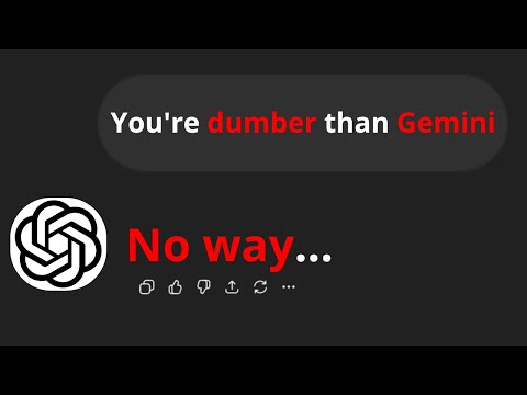 I said ChatGPT that It's DUMBER than GEMINI!