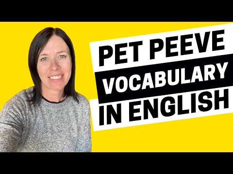 2046 - No Complaints! Vocabulary for Pet Peeves in English