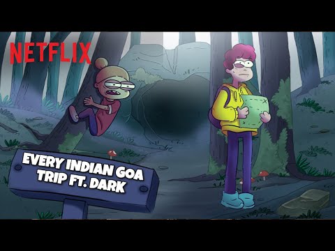 Every Indian Goa Trip Ft. #DARK | @NOTYOURTYPE | Netflix India