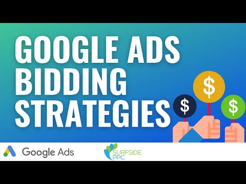 Google Ads Bidding Strategies Guide & Best Practices 2022