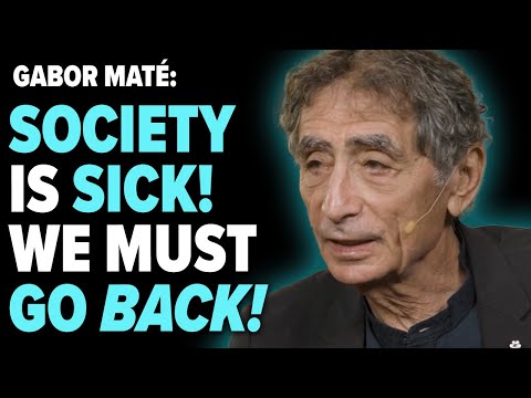 Modern Culture Is Traumatizing and NOT Normal! With Dr. Gabor Maté
