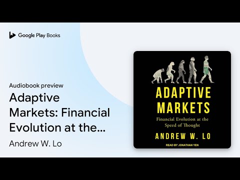 Adaptive Markets: Financial Evolution at the… by Andrew W. Lo · Audiobook preview