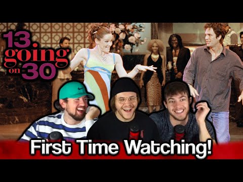 we watched *13 Going on 30* and had a BLAST!! (Movie Group First Reaction)