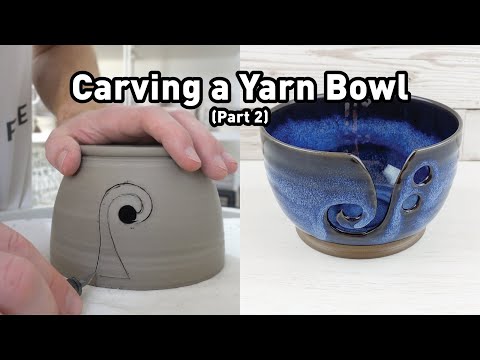 Carving a Yarn Bowl (Part 2)