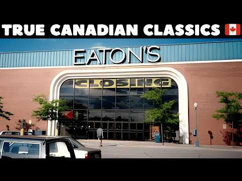 12 LOST Canadian Stores Only True Canadians Remember