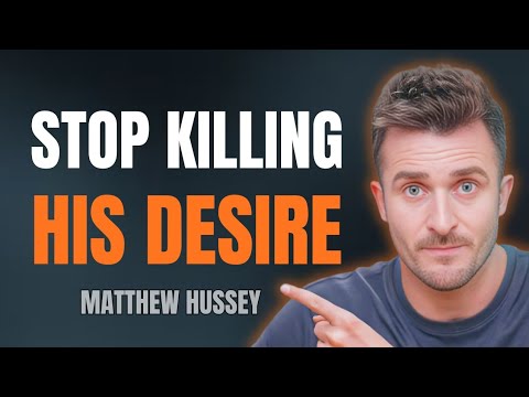 7 Subtle Mistakes That Make Him Lose Interest—And How to Avoid Them | Matthew Hussey 