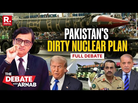 Debate With Arnab: Trump Accidentally Reveals Pakistan's Dirty Plan On Nukes
