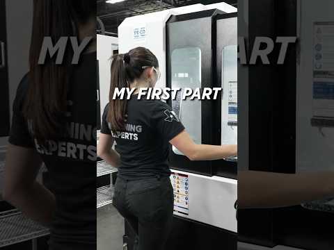 She Machined Her First Part