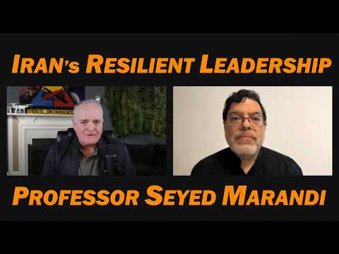 Professor Seyed Marandi: Iran's Resilient Leadership