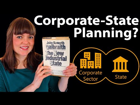 Technostructure & the “The New Industrial State” by John Kenneth Galbraith