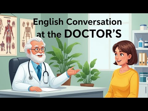 "A Visit to the Doctor – Easy English Conversation for Beginners | Learn Medical Vocabulary Fast!
