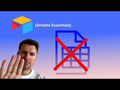 Why Airtable Isn't a Spreadsheet and Why It Matters