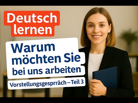 Vorstellungsgespräch: „Warum möchten Sie bei uns arbeiten “