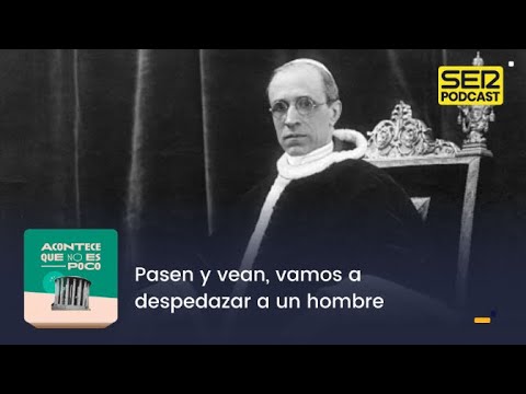 Acontece que no es poco | La ruta de las ratas: así organizó el Vaticano la huida de nazis