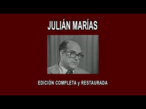 JULIÁN MARÍAS A FONDO - EDICIÓN COMPLETA y RESTAURADA