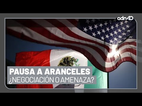 Pausa de aranceles, ¿negociación o la antesala a algo peor? I República Mx