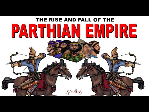 Who were the Parthians? (Rise and Fall of the Parthian Empire)