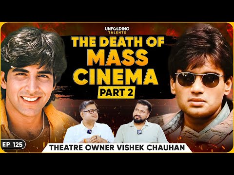 Why Bollywood Can’t Make Mass Cinema Anymore | Bihar’s Top Theatre Owner Reveals | UT EP125