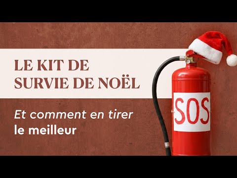 Noël : Le KIT DE SURVIE complet (digestion, famille et énergie) 🎄