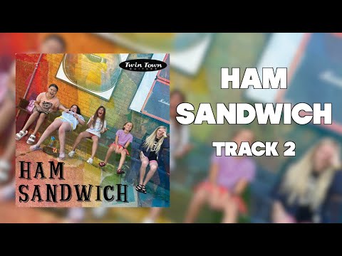 Ham Sandwich - Track 2