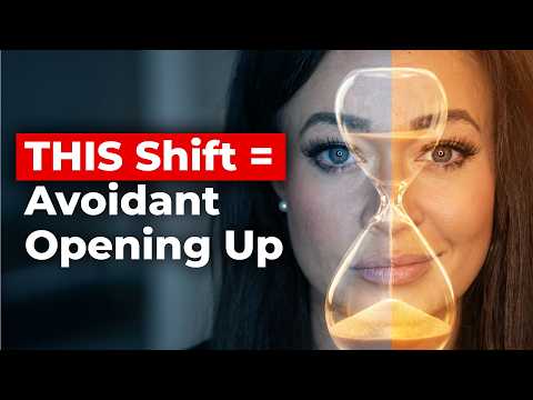Beware: When THIS Shift Happens, Avoidants Start to Change