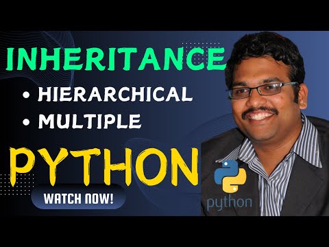 INHERITANCE(HIERARCHICAL,MULTIPLE) - PYTHON PROGRAMMING
