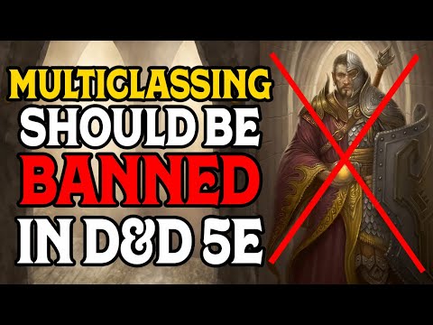 Why You Should Ban Multiclassing in D&D 5e featuring @DnDDeepDive