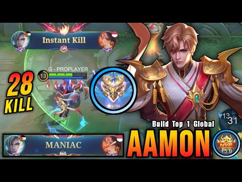 28 Kills + MANIAC!! Aamon Insane Burst Damage (INSTANT DELETE) - Build Top 1 Global Aamon ~ MLBB