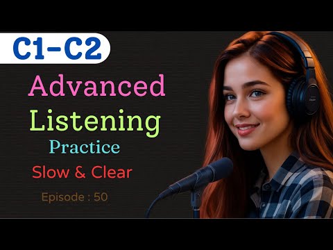 C1–C2 English Listening Practice | 1-Hour Advanced Podcast & Real Conversations for Fluency