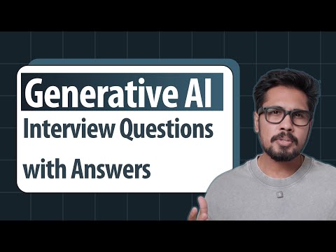 Generative AI Interview Questions and Answers - Tutorial
