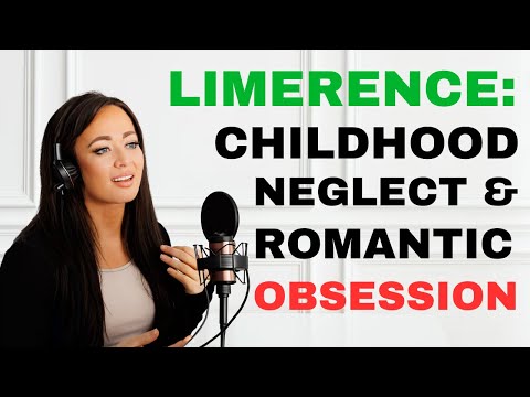 What Is LIMERENCE? The Link Between Unmet Childhood Needs & Romantic Obsession