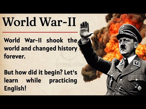 Why World War-II Happened? || Learn English Through Story Level 3🔥 || Part 1 || Graded Reader ✅