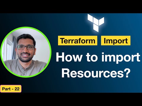 How to use Terraform import? - Part 22