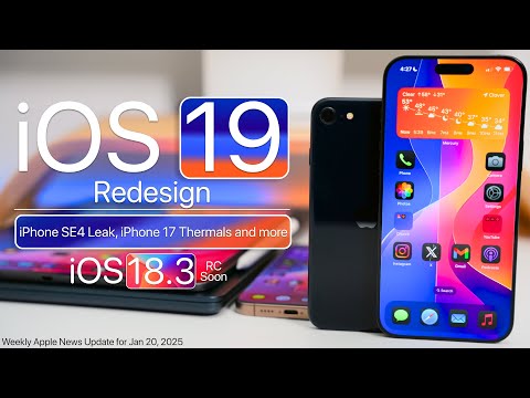 iOS 19 Redesign, iPhone 17, iPhone SE4 and iOS 18.3 RC Soon