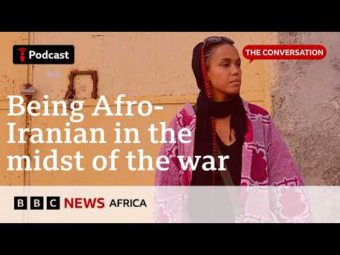 Iran War - Hearing from the Afro-Iranian community | The Conversation | Focus on Africa
