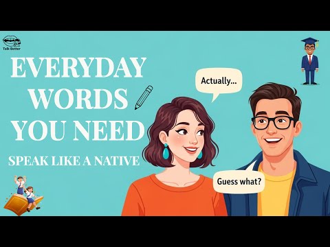 Everyday English Words You MUST Know to Speak Like a NATIVE | English Conversation Practice