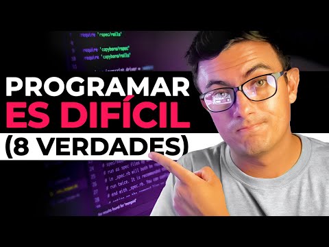 Programar es DIFÍCIL... (8 verdades duras)