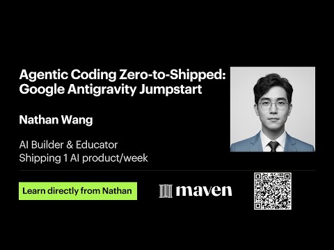 Agentic Coding Zero-to-Shipped: Google Antigravity Jumpstart