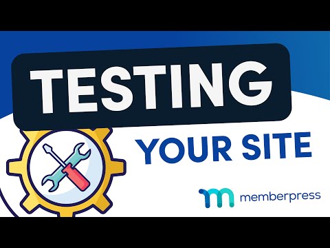 How to Test Your MemberPress Site (Tutorial)