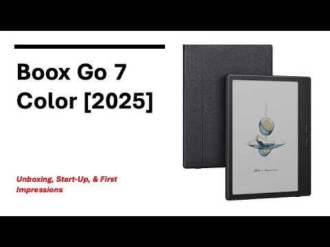 Boox Go Color 7: Part 1 Unboxing and Set Up
