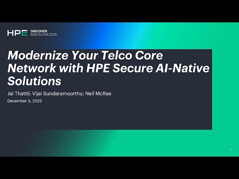 Modernize Your Telco Core Network with HPE Secure AI-Native Solutions