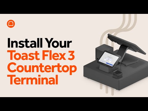 Install Your Toast Flex 3 Countertop Terminal