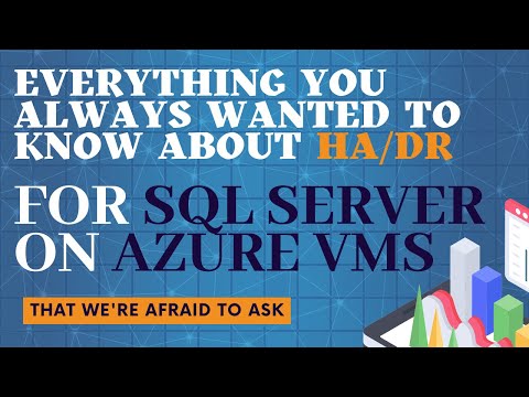 Everything you always wanted to know about HA/DR for SQL Server on Azure VMs but were afraid to ask