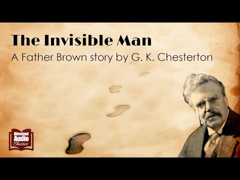 The Invisible Man | A Father Brown Story by G. K. Chesterton | A Bitesized Audiobook