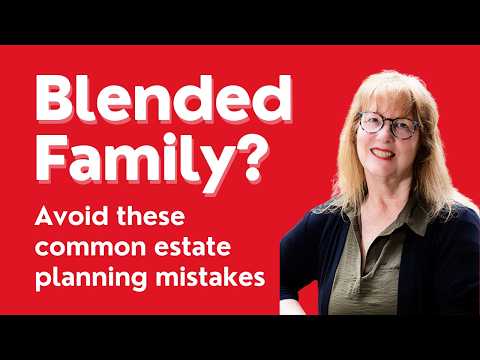 7 Estate Mistakes People Make in Second Marriages