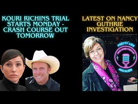 Latest Updates In Nancy Guthrie Case & Kouri Richins Trial Starting Monday