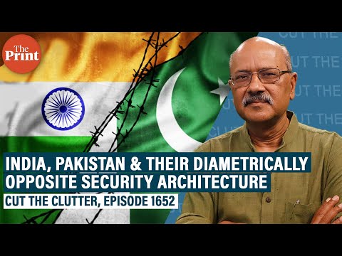 India’s security architecture, its evolution since 1962 War & how it differs from Pakistan’s
