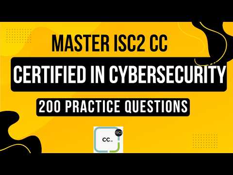 ISC2 CC - Certified in Cybersecurity Exam Prep | 200 Practice Questions and Answers